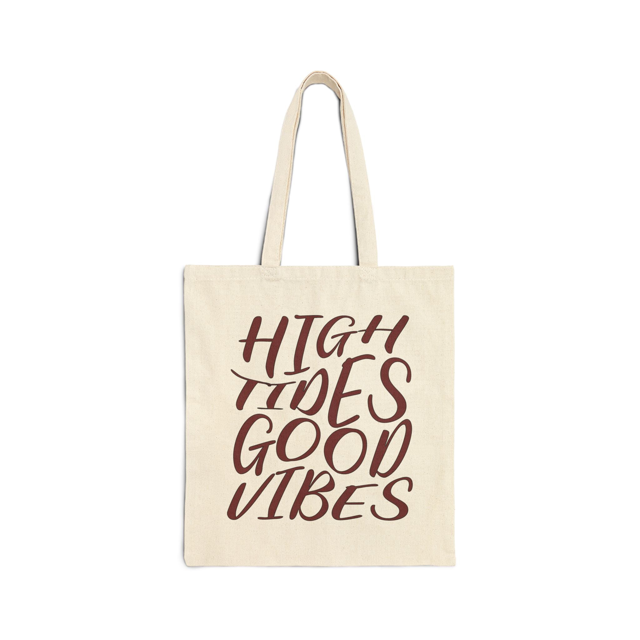 High Tides Good Vibes - Canvas Tote Bag - Beach Bag - Quote Design (Alt)